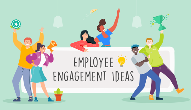 Ideas for Employee Engagement