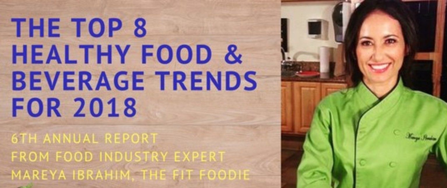 8 Healthy Food and Beverage Trends 