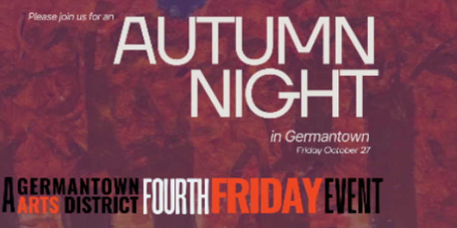Germantown Arts District Hosts October Fourth Friday Event
