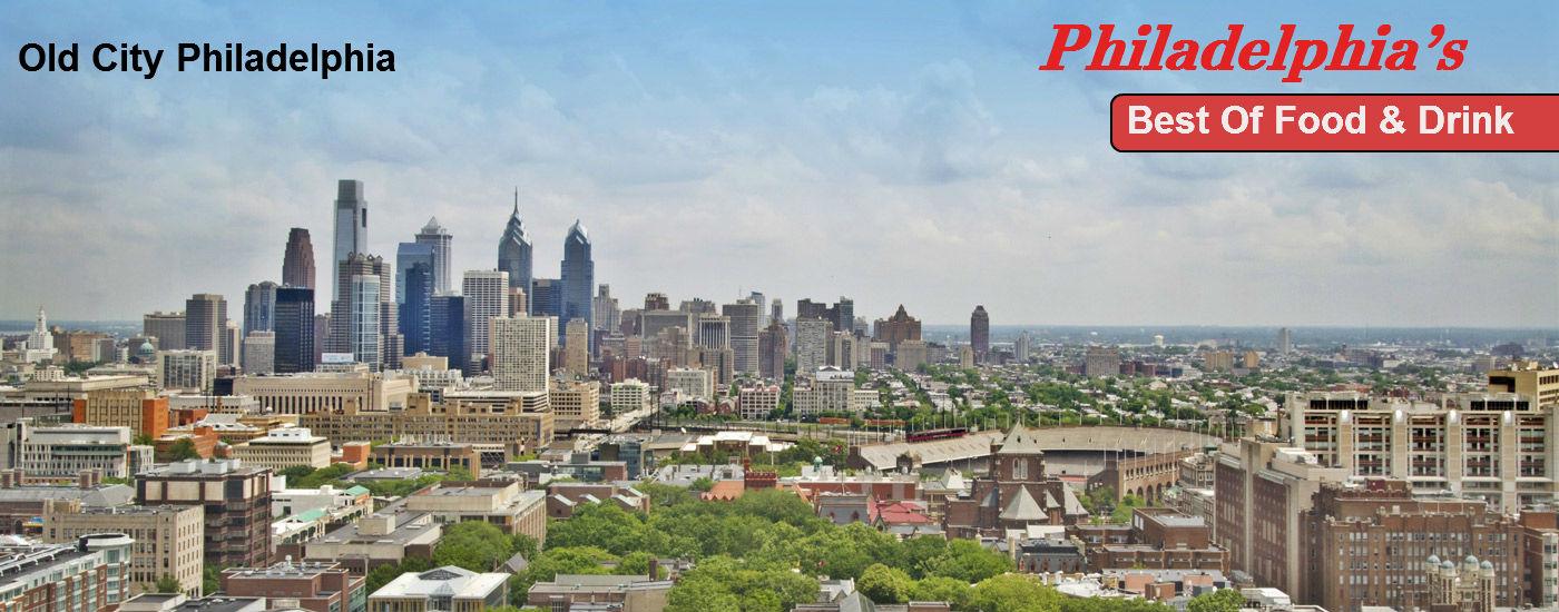 Philly's Best Eats & Drinks: Old City Philadelphia